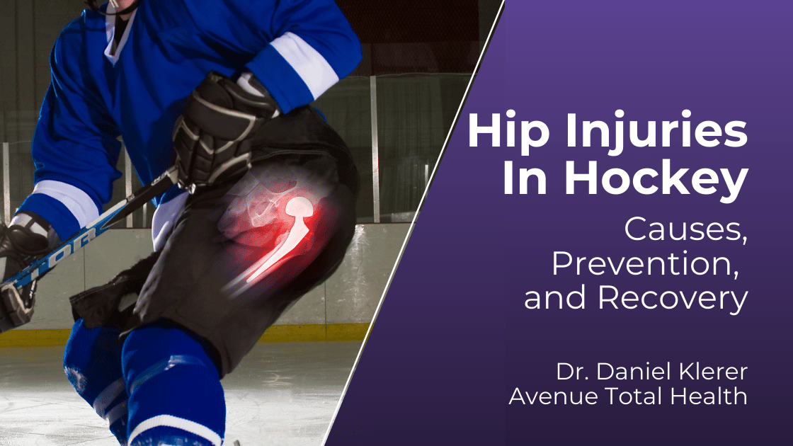 Hockey Hip Injuries, Article by Sports Recovery Specialist in Toronto, Dr. Daniel Klerer